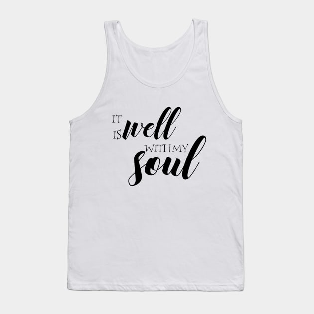 It is well with my soul Tank Top by Dhynzz